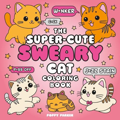 Cover image for The Super-Cute Sweary Cat Coloring Book