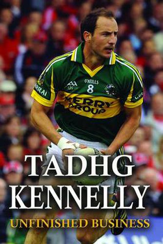 Cover image for Tadhg Kennelly: Unfinished Business