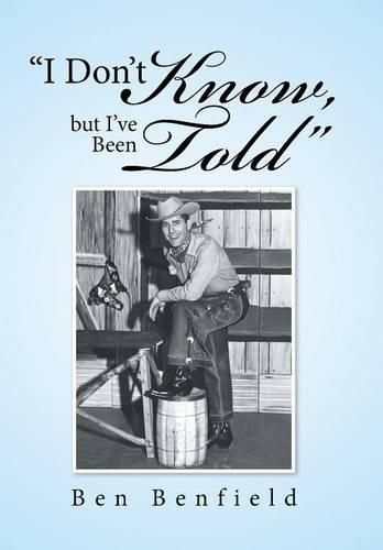 Cover image for I Don't Know, but I've Been Told