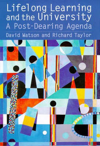 Cover image for Lifelong Learning and the University: A Post-Dearing Agenda