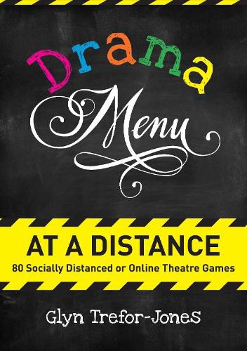 Cover image for Drama Menu at a Distance: 80 Socially Distanced or Online Theatre Games