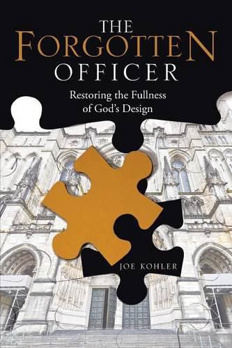 Cover image for The Forgotten Officer: Restoring the Fullness of God's Design