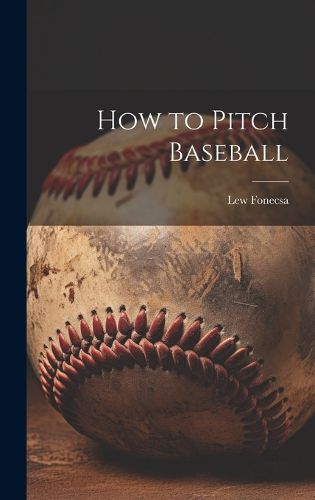 Cover image for How to Pitch Baseball