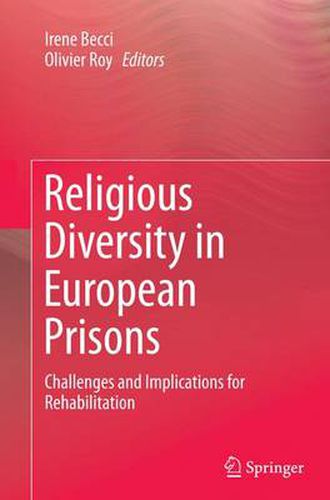 Cover image for Religious Diversity in European Prisons: Challenges and Implications for Rehabilitation