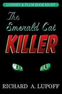 Cover image for The Emerald Cat Killer: The Lindsey & Plum Detective Series, Book Eight