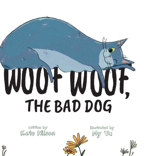 Cover image for Woof, Woof, The Bad Dog