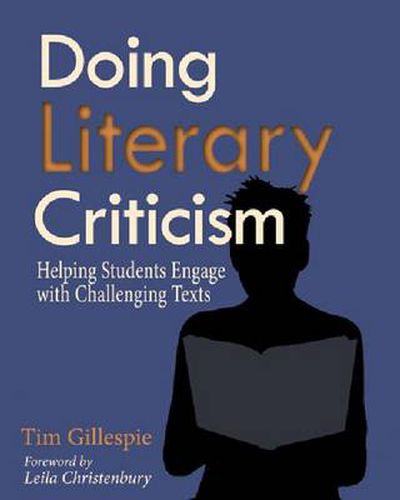 Cover image for Doing Literary Criticism: Helping Students Engage with Challenging Texts