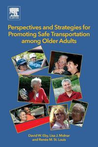 Cover image for Perspectives and Strategies for Promoting Safe Transportation Among Older Adults