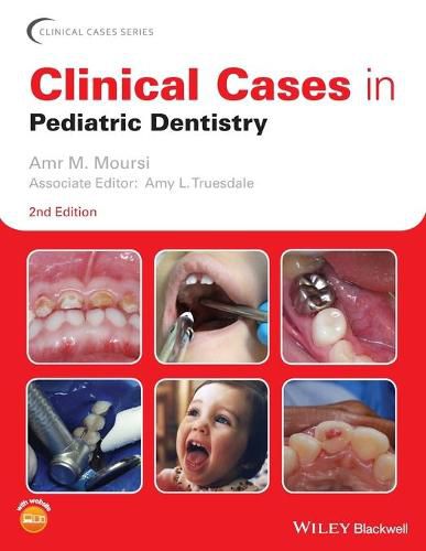 Cover image for Clinical Cases in Pediatric Dentistry, Second Edition