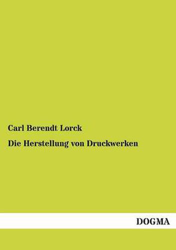 Cover image for Die Herstellung von Druckwerken
