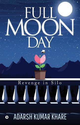 Full Moon Day: Revenge in Silo