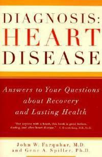 Cover image for Diagnosis, Heart Disease: Answers to Your Questions About Recovery and Lasting Health