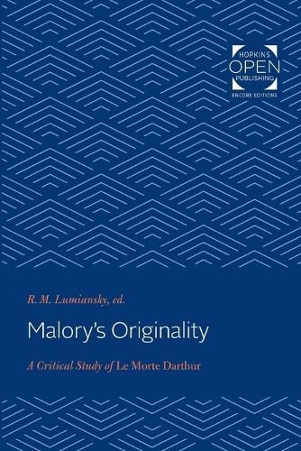 Cover image for Malory's Originality: A Critical Study of Le Morte Darthur