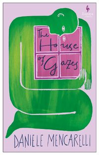 Cover image for The House of Gazes