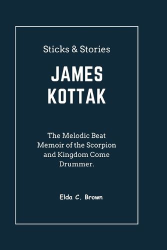 Sticks & Stories JAMES KOTTAK