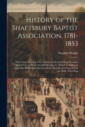 History of the Shaftsbury Baptist Association, 1781-1853