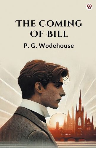 Cover image for The Coming Of Bill (Edition1)