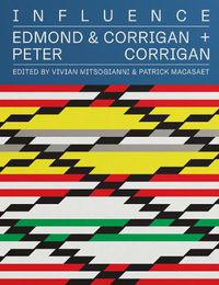 Cover image for Influence: Edmond and Corrigan + Peter Corrigan