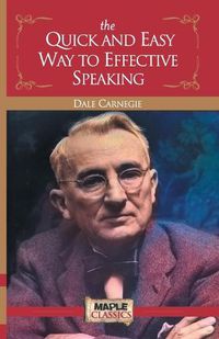 Cover image for The Quick and Easy Way to Effective Speaking