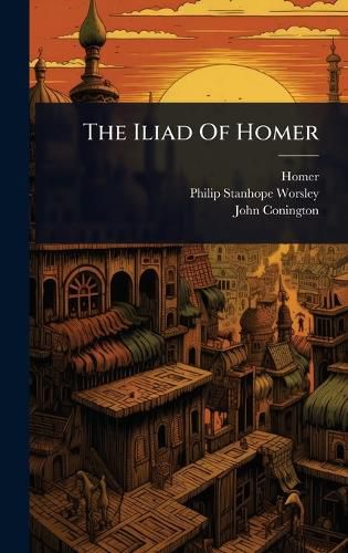 Cover image for The Iliad Of Homer