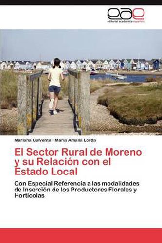 El Sector Rural de Moreno y su Relacion con el Estado Local