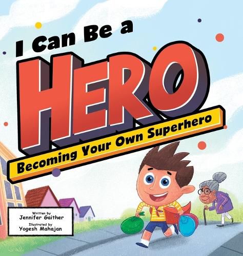 Cover image for I Can Be a Hero