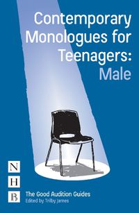 Cover image for Contemporary Monologues for Teenagers: Male