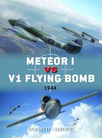 Cover image for Meteor I vs V1 Flying Bomb: 1944