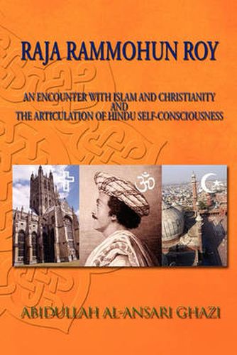 Cover image for Raja Rammohun Roy: Encounter with Islam and Christianity and The Articulation of Hindu Self-Consciousness