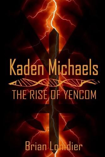 Cover image for Kaden Michaels: The Rise of Yencom