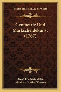 Cover image for Geometrie Und Markscheidekunst (1767)