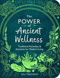 Cover image for The Power of Ancient Wellness