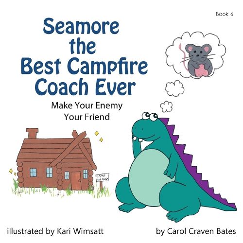 Cover image for Seamore the Best Campfire Coach Ever