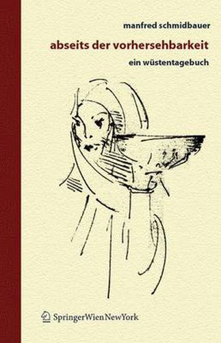 Cover image for Abseits Der Vorhersehbarkeit: Ein Wustentagebuch