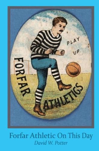 Cover image for Forfar Athletic On This Day