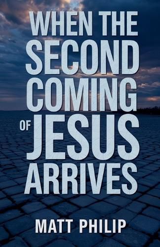 Cover image for When The Second Coming of Jesus Arrives