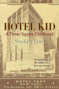 Cover image for Hotel Kid: A Times Square Childhood