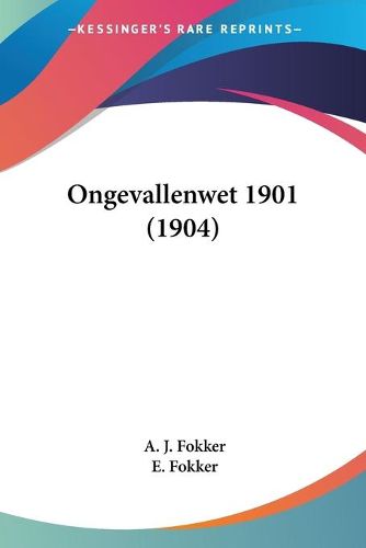 Cover image for Ongevallenwet 1901 (1904)