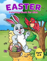 Cover image for Easter Coloring Book for Kids Ages 4-8: Easter Basket Stuffer with Cute Bunny, Easter Egg & Spring Designs