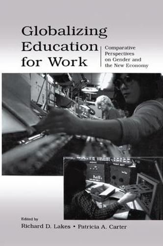 Cover image for Globalizing Education for Work: Comparative Perspectives on Gender and the New Economy