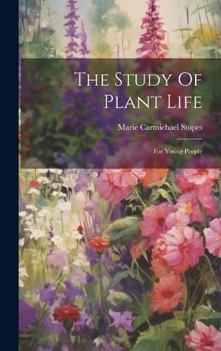 Cover image for The Study Of Plant Life