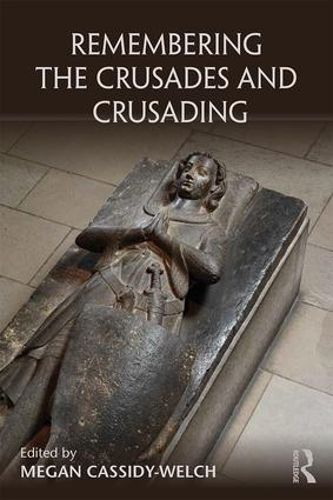 Cover image for Remembering the Crusades and Crusading