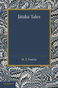 Cover image for Jataka Tales: Selected and Edited with Introduction and Notes