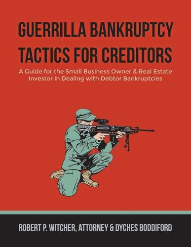 Cover image for Guerrilla Bankruptcy Tactics For Creditors