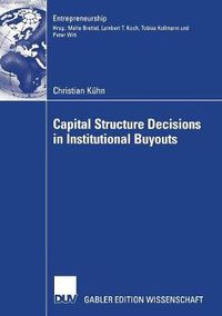 Cover image for Capital Structure Decisions in Institutional Buyouts