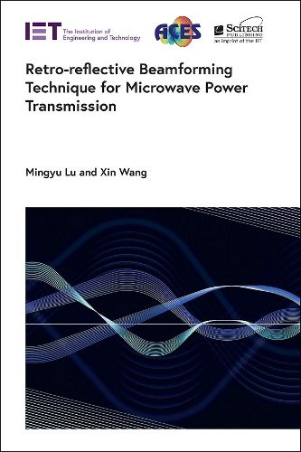 Cover image for Retro-reflective Beamforming Technique for Microwave Power Transmission
