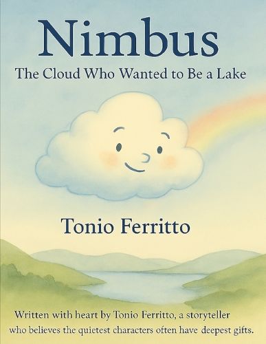 Cover image for The Cloud Who Wanted to Be a Lake