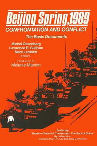 Beijing Spring, 1989: Confrontation and Conflict: The Basic Documents