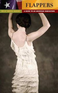 Cover image for Flappers: A Guide to an American Subculture