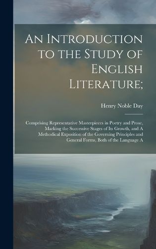 Cover image for An Introduction to the Study of English Literature;